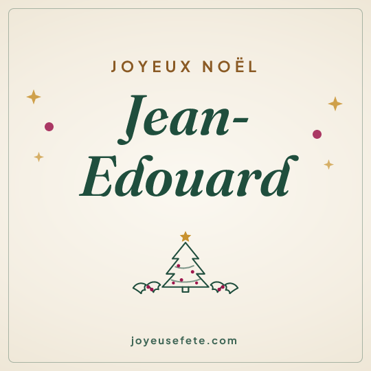 Image carrée « Joyeux Noël Jean-Edouard » pour WhatsApp