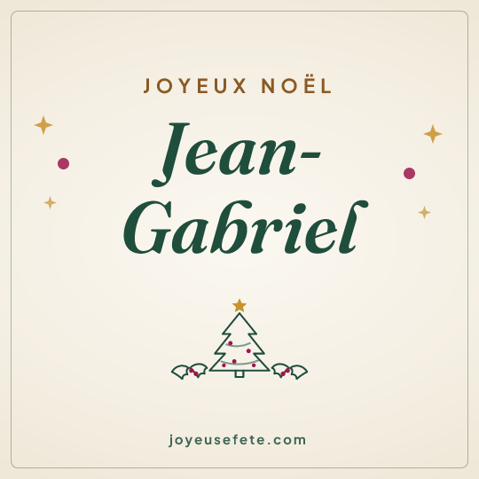 Image carrée « Joyeux Noël Jean-Gabriel » pour WhatsApp