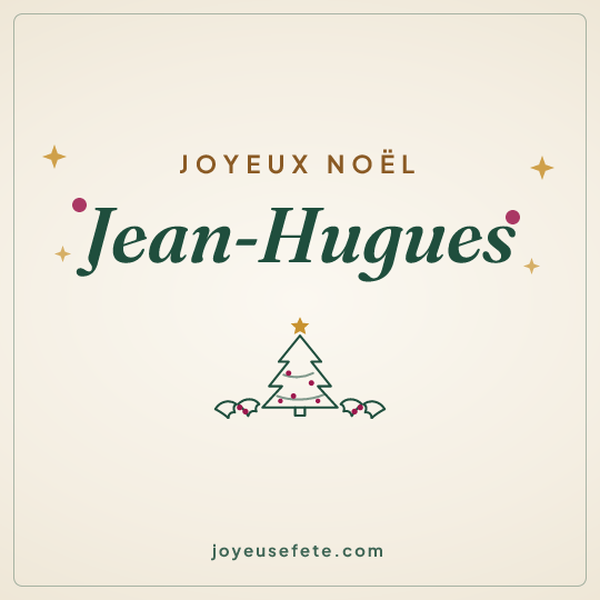Image carrée « Joyeux Noël Jean-Hugues » pour WhatsApp
