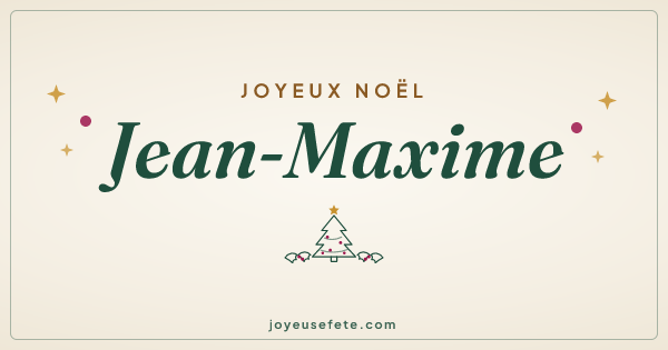 Image « Joyeux Noël Jean-Maxime » au format large