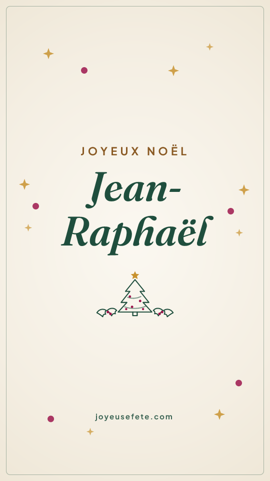 Image « Joyeux Noël Jean-Raphaël » au format story