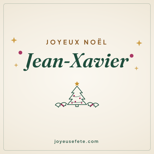 Image carrée « Joyeux Noël Jean-Xavier » pour WhatsApp