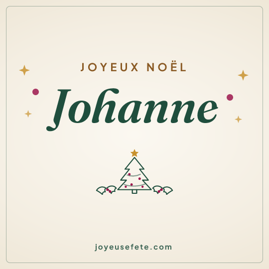 Image carrée « Joyeux Noël Johanne » pour WhatsApp