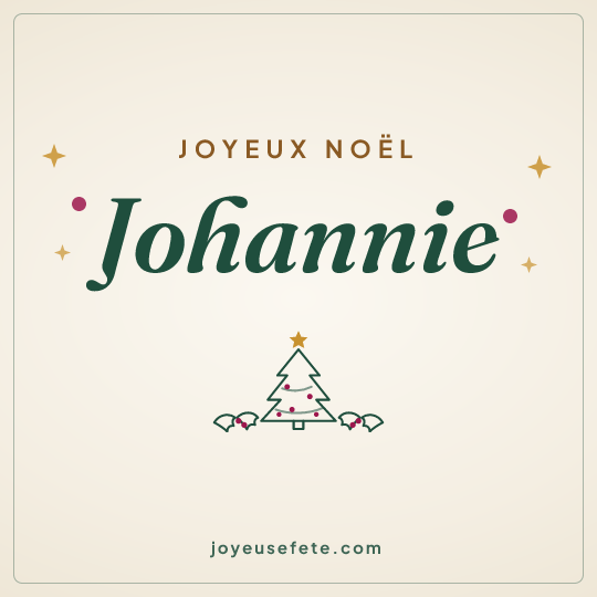 Image carrée « Joyeux Noël Johannie » pour WhatsApp