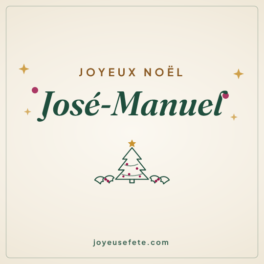Image carrée « Joyeux Noël José-Manuel » pour WhatsApp