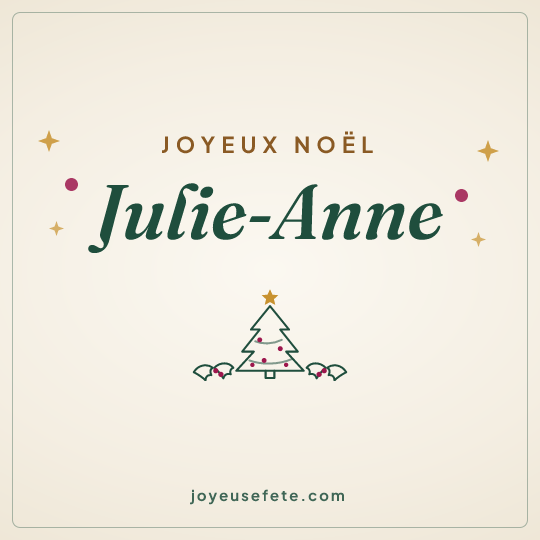 Image carrée « Joyeux Noël Julie-Anne » pour WhatsApp