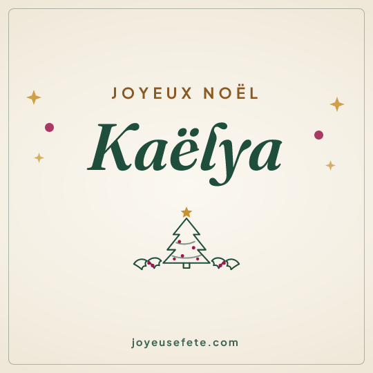 Image carrée « Joyeux Noël Kaëlya » pour WhatsApp