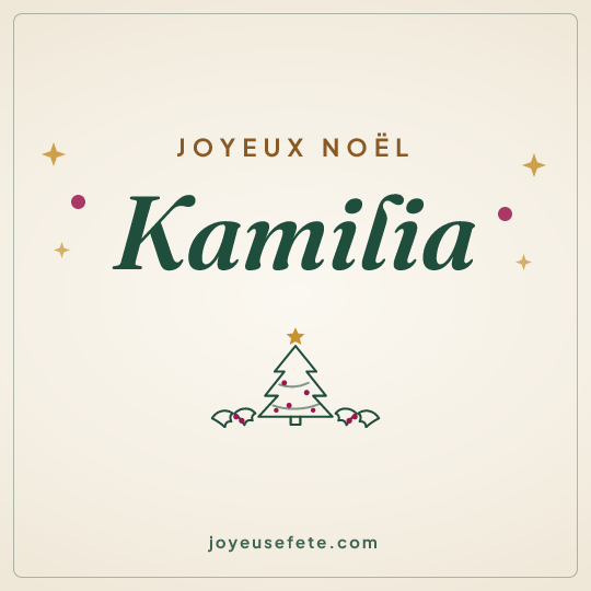 Image carrée « Joyeux Noël Kamilia » pour WhatsApp