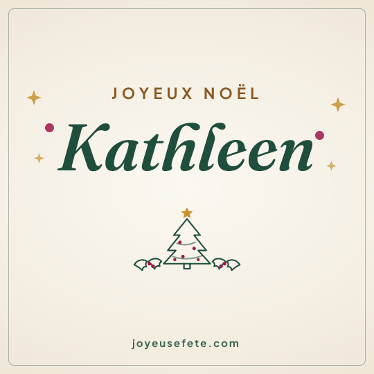 Image carrée « Joyeux Noël Kathleen » pour WhatsApp