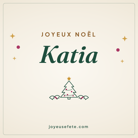 Image carrée « Joyeux Noël Katia » pour WhatsApp