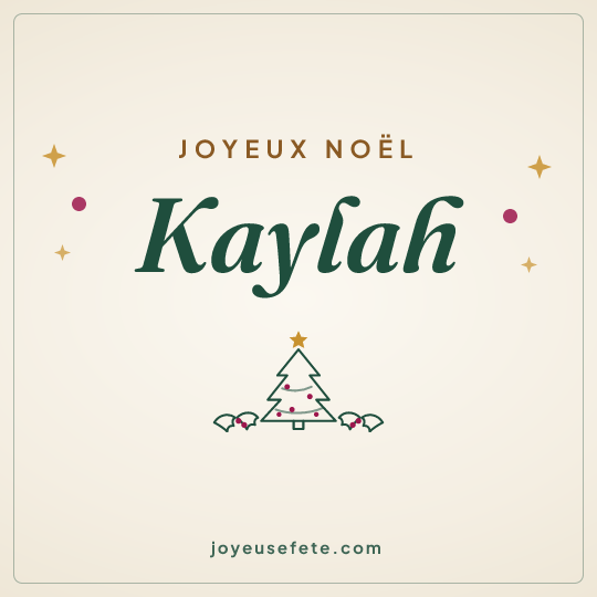Image carrée « Joyeux Noël Kaylah » pour WhatsApp