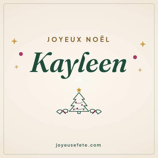 Image carrée « Joyeux Noël Kayleen » pour WhatsApp