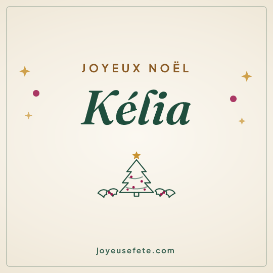 Image carrée « Joyeux Noël Kélia » pour WhatsApp