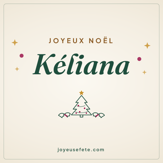 Image carrée « Joyeux Noël Kéliana » pour WhatsApp