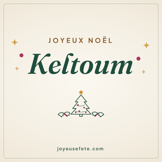 Image carrée « Joyeux Noël Keltoum » pour WhatsApp