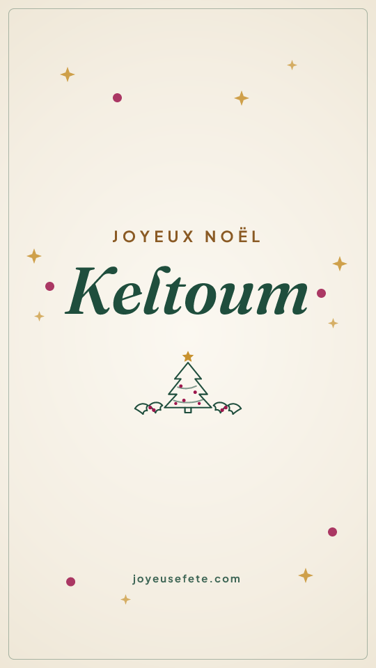 Image « Joyeux Noël Keltoum » au format story