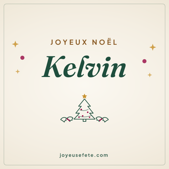 Image carrée « Joyeux Noël Kelvin » pour WhatsApp