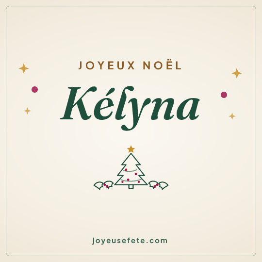 Image carrée « Joyeux Noël Kélyna » pour WhatsApp