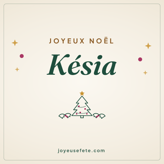 Image carrée « Joyeux Noël Késia » pour WhatsApp
