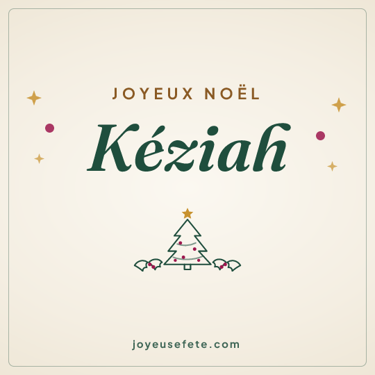 Image carrée « Joyeux Noël Kéziah » pour WhatsApp