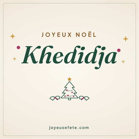 Image carrée « Joyeux Noël Khedidja » pour WhatsApp