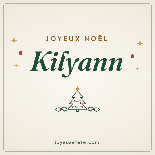 Image carrée « Joyeux Noël Kilyann » pour WhatsApp