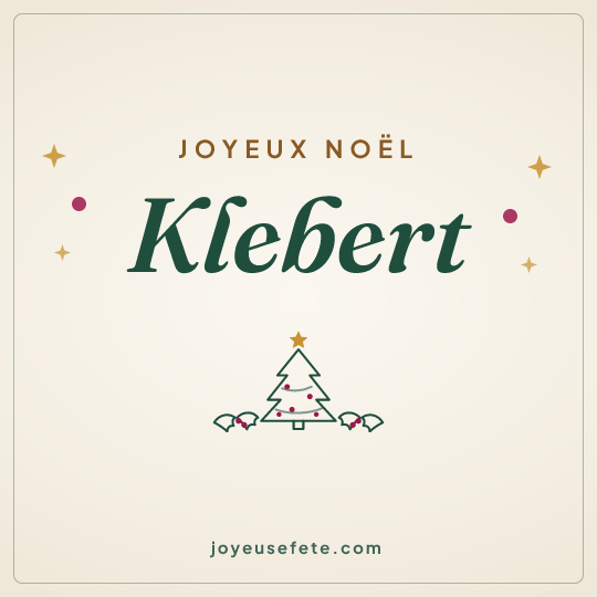 Image carrée « Joyeux Noël Klebert » pour WhatsApp