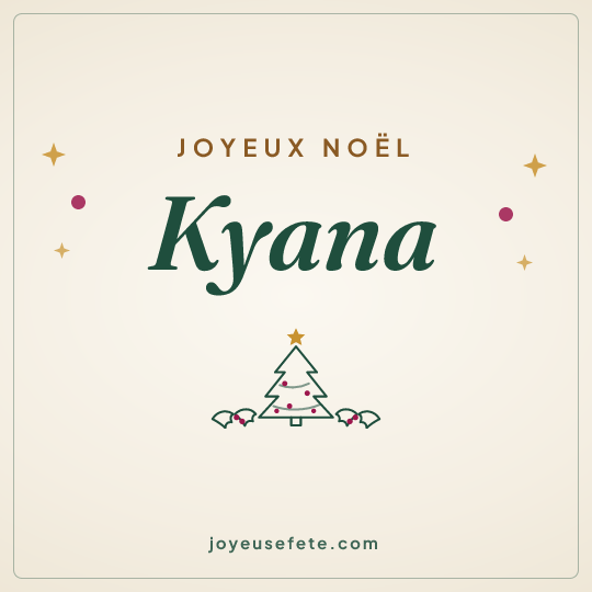 Image carrée « Joyeux Noël Kyana » pour WhatsApp