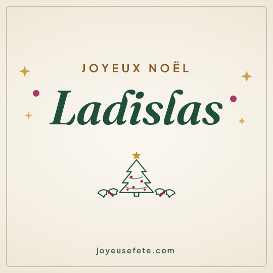 Image carrée « Joyeux Noël Ladislas » pour WhatsApp