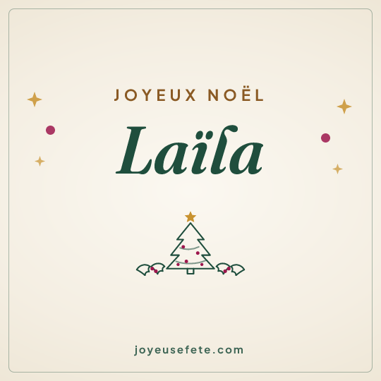Image carrée « Joyeux Noël Laïla » pour WhatsApp
