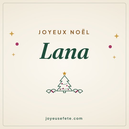 Image carrée « Joyeux Noël Lana » pour WhatsApp