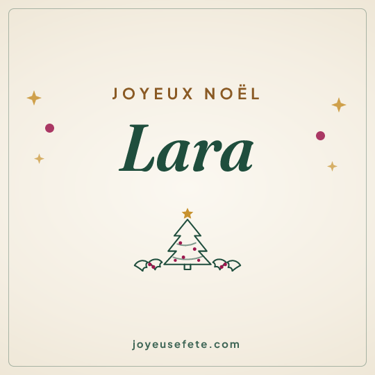 Image carrée « Joyeux Noël Lara » pour WhatsApp