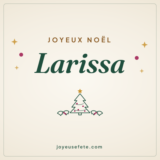 Image carrée « Joyeux Noël Larissa » pour WhatsApp