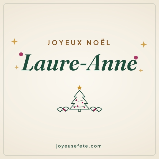 Image carrée « Joyeux Noël Laure-Anne » pour WhatsApp