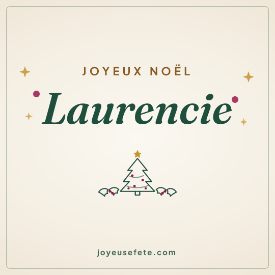 Image carrée « Joyeux Noël Laurencie » pour WhatsApp