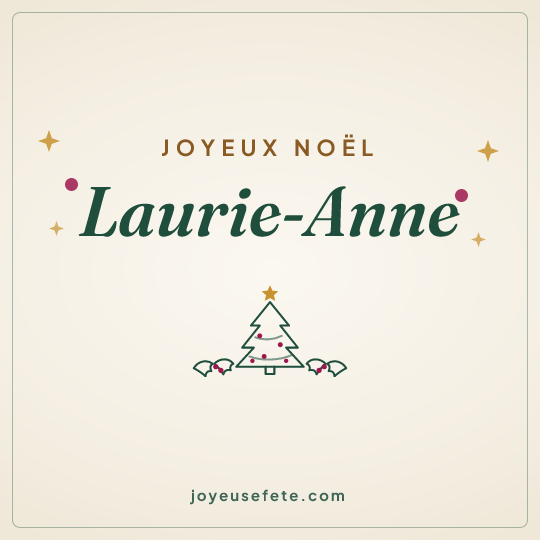 Image carrée « Joyeux Noël Laurie-Anne » pour WhatsApp