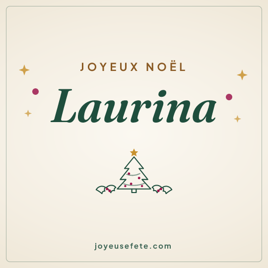 Image carrée « Joyeux Noël Laurina » pour WhatsApp