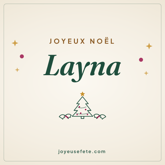 Image carrée « Joyeux Noël Layna » pour WhatsApp
