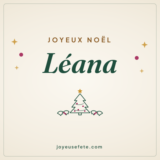 Image carrée « Joyeux Noël Léana » pour WhatsApp