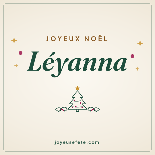 Image carrée « Joyeux Noël Léyanna » pour WhatsApp