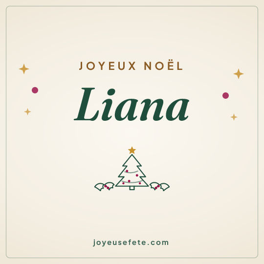 Image carrée « Joyeux Noël Liana » pour WhatsApp