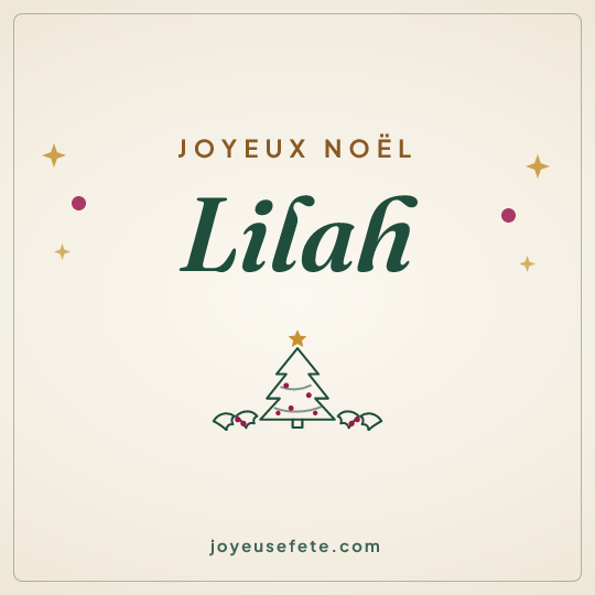 Image carrée « Joyeux Noël Lilah » pour WhatsApp