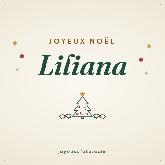 Image carrée « Joyeux Noël Liliana » pour WhatsApp