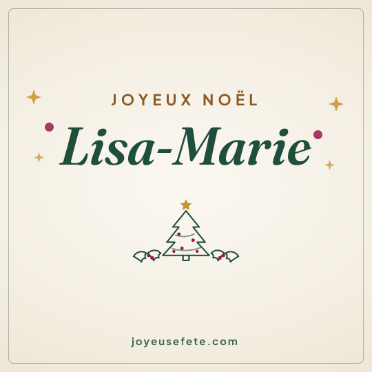 Image carrée « Joyeux Noël Lisa-Marie » pour WhatsApp