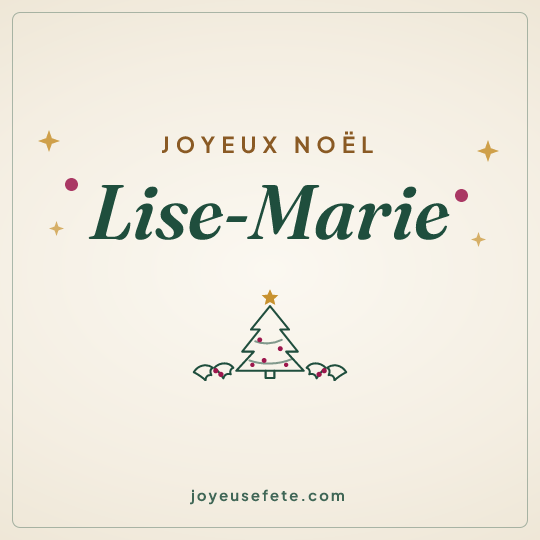 Image carrée « Joyeux Noël Lise-Marie » pour WhatsApp