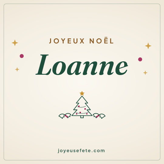 Image carrée « Joyeux Noël Loanne » pour WhatsApp