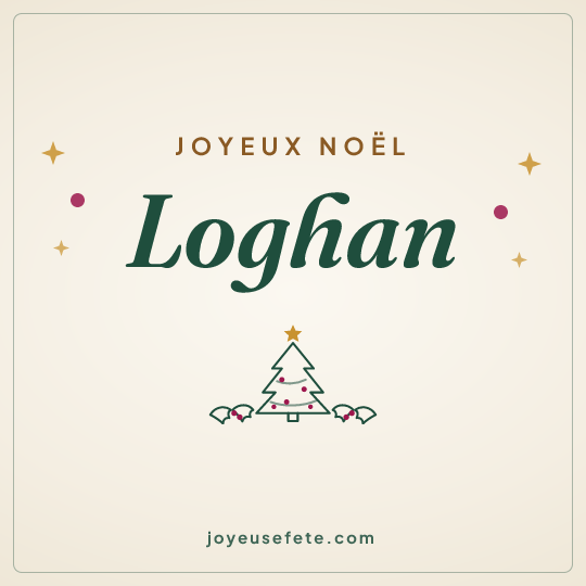 Image carrée « Joyeux Noël Loghan » pour WhatsApp