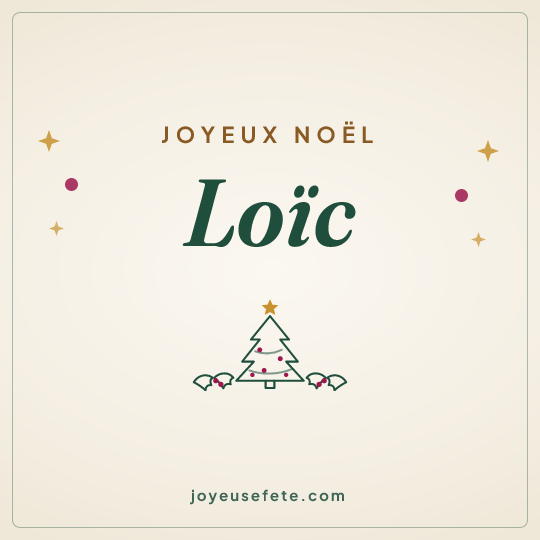 Image carrée « Joyeux Noël Loïc » pour WhatsApp