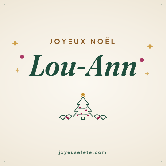 Image carrée « Joyeux Noël Lou-Ann » pour WhatsApp