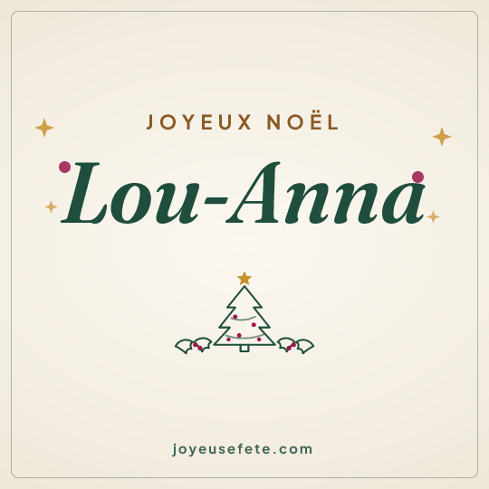 Image carrée « Joyeux Noël Lou-Anna » pour WhatsApp